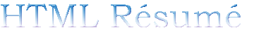 HTML R&eacute;sum&eacute;